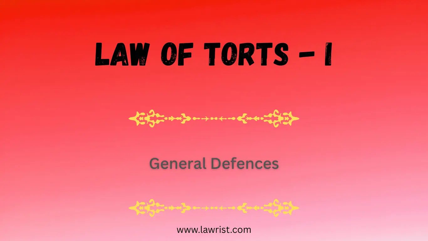 General Defences in tort